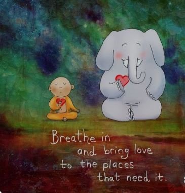 Tekening van een mediterend figuurtje naast een olifant, met de handgeschreven tekst Breathe in and bring love to the places that need it