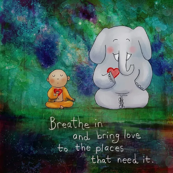 Tekening van een mediterend figuurtje naast een olifant, beiden met een rood hartje, met de handgeschreven tekst Breathe in and bring love to the places that need it